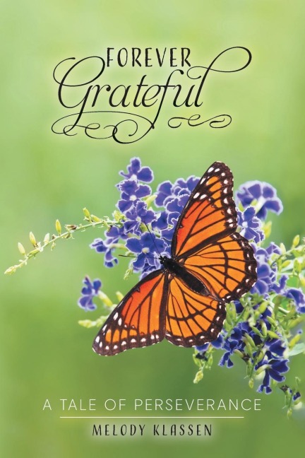 Forever Grateful: A Tale of Perseverance