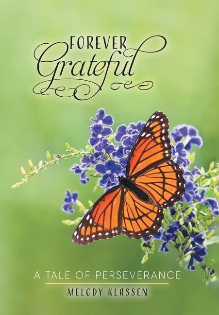 Forever Grateful: A Tale of Perseverance