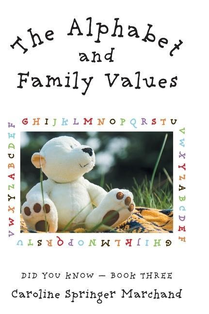 The Alphabet and Family Values