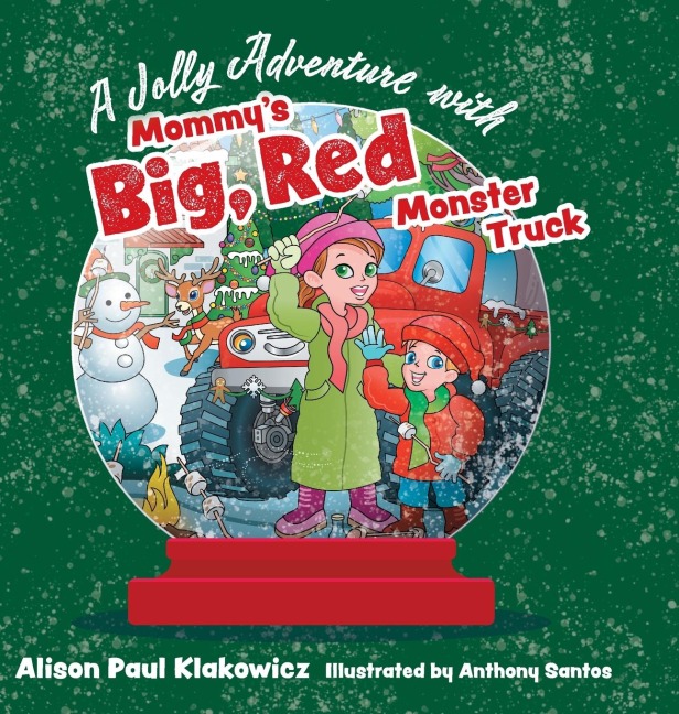 A Jolly Adventure with Mommys Big, Red Monster Truck
