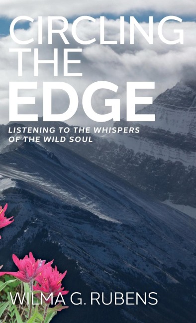 Circling the Edge: Listening to the Whispers of the Wild Soul