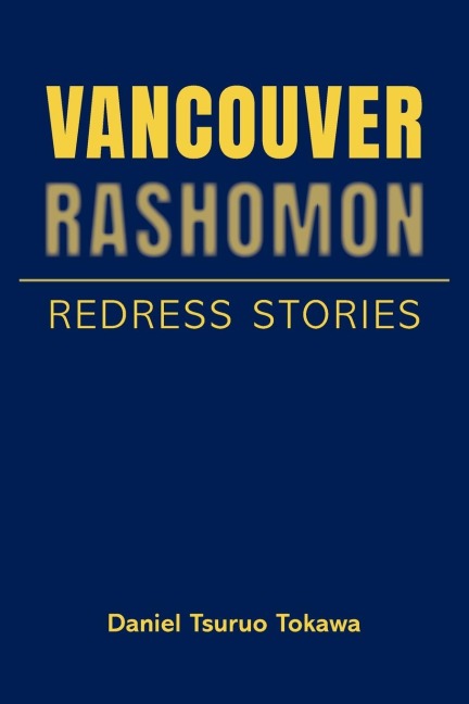 Vancouver Rashomon: Redress Stories