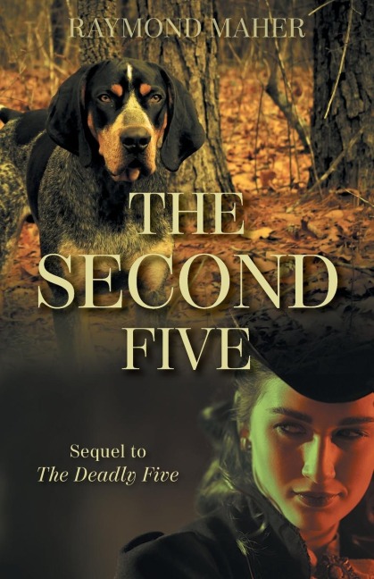 The Second Five: Sequel to The Deadly Five