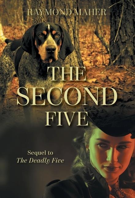 The Second Five: Sequel to The Deadly Five