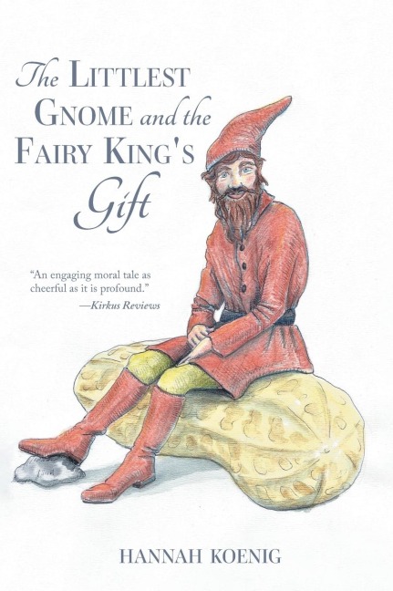 The Littlest Gnome and the Fairy Kings Gift