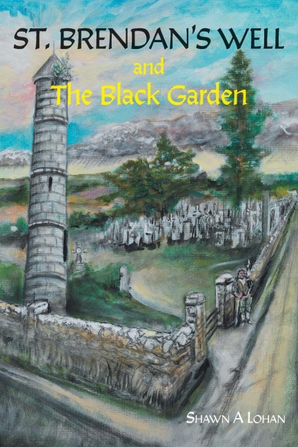 St. Brendans Well and The Black Garden