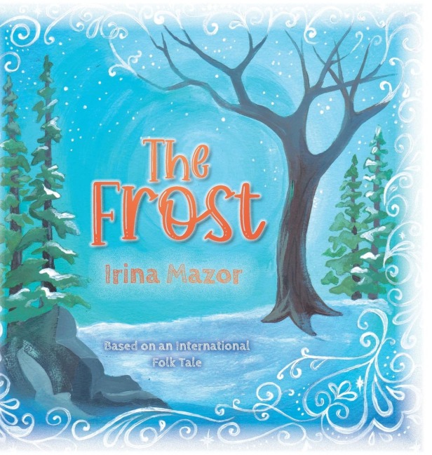 The Frost: Based on an International Folk Tale