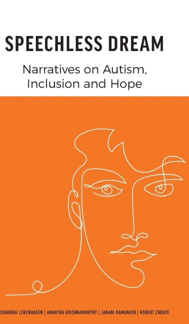 Speechless Dream: Narratives on Autism, Inclusion and Hope