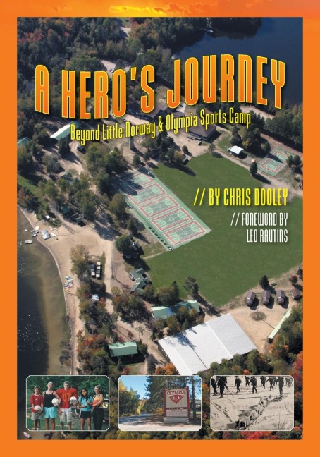 A Heros Journey: Beyond Little Norway and Olympia Sports Camp