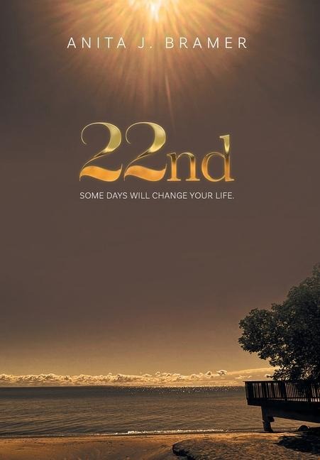22nd: Some Days Will Change Your Life