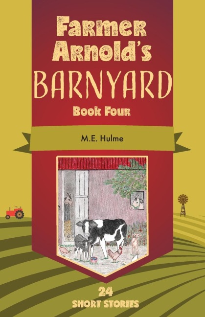 Farmer Arnolds Barnyard Book Four