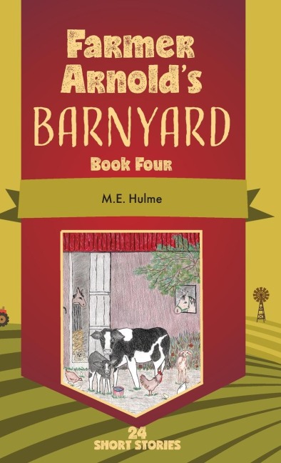 Farmer Arnolds Barnyard Book Four