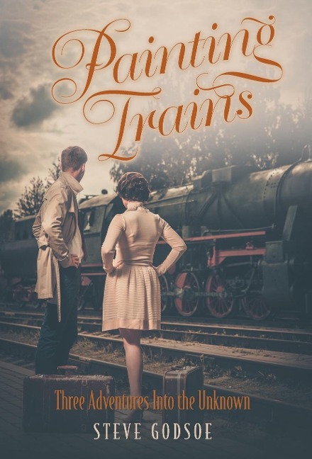 Painting Trains: Three Adventures Into the Unknown