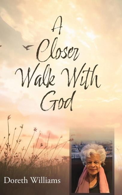 A Closer Walk With God