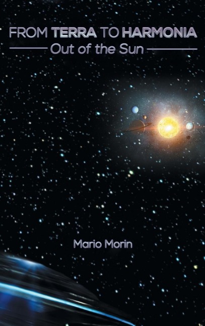 From Terra to Harmonia: Out of the Sun