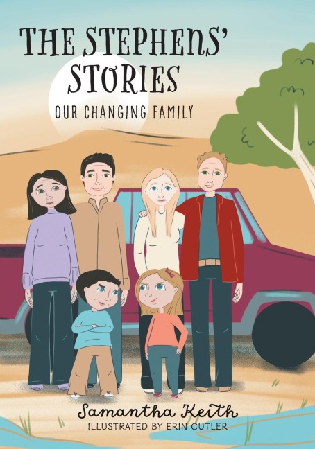 The Stephens Stories: Our Changing Family