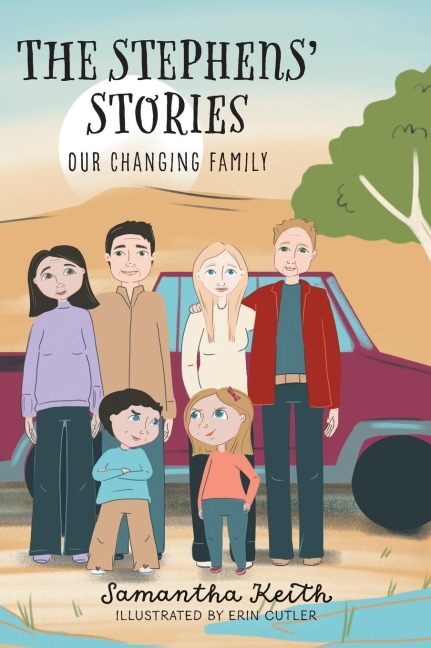 The Stephens Stories: Our Changing Family