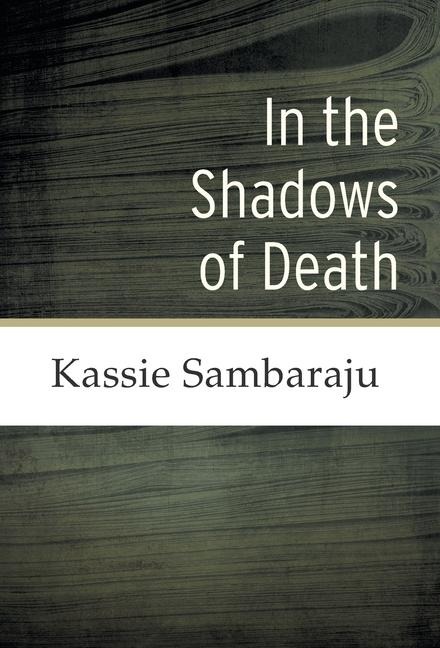In the Shadows of Death