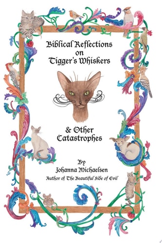 Biblical Reflections on Tigger's Whiskers and Other Catastrophes