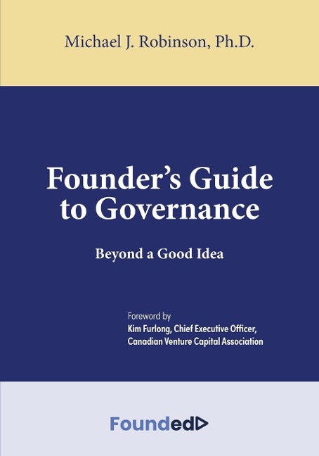 Founders Guide to Governance: Beyond a Good Idea