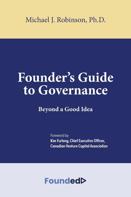 Founders Guide to Governance: Beyond a Good Idea