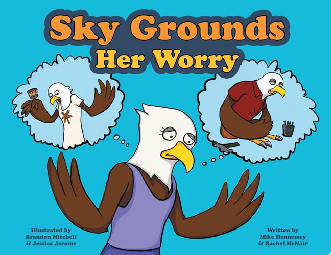 Sky Grounds Her Worry