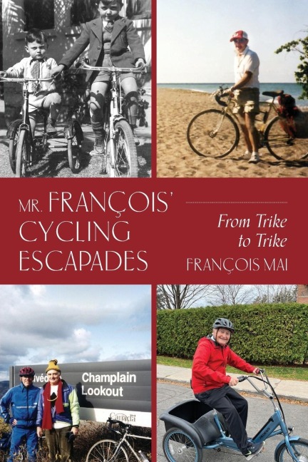 Mr. François Cycling Escapades: From Trike to Trike