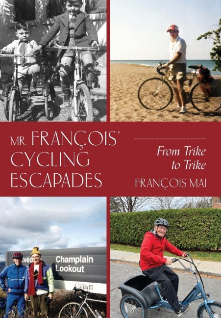 Mr. François Cycling Escapades: From Trike to Trike
