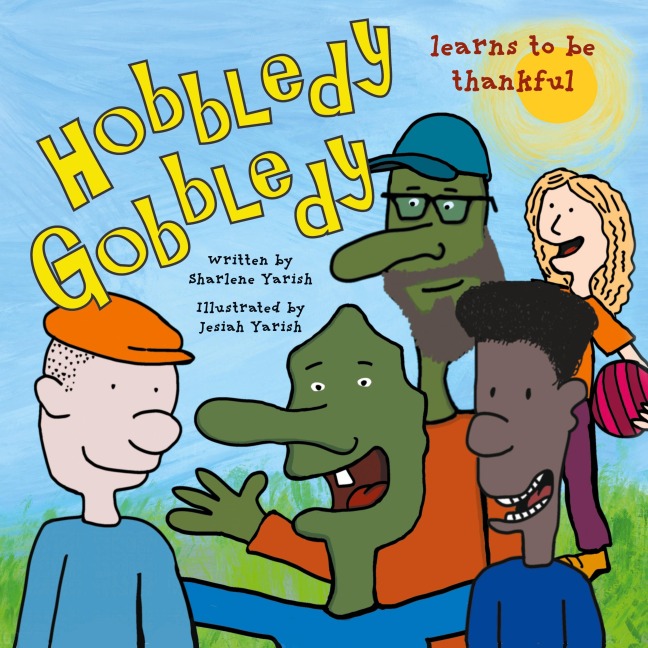 Hobbledy Gobbledy Learns to be Thankful