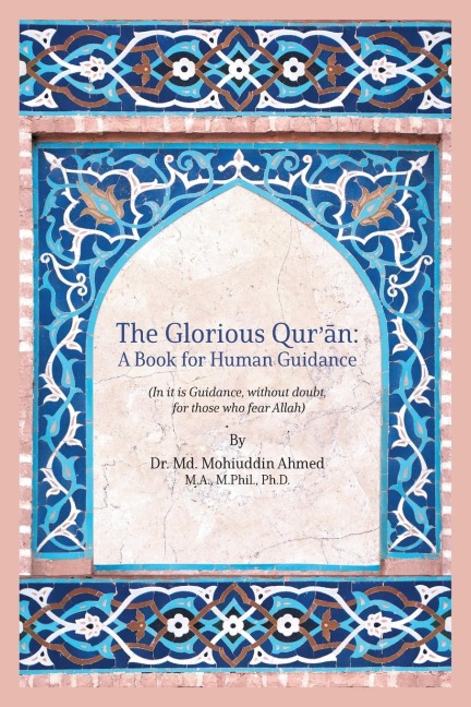 The Glorious Quran: A Book for Human Guidance
