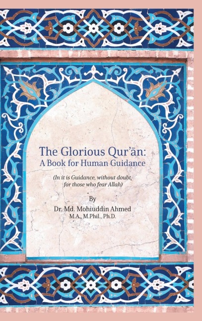 The Glorious Quran: A Book for Human Guidance