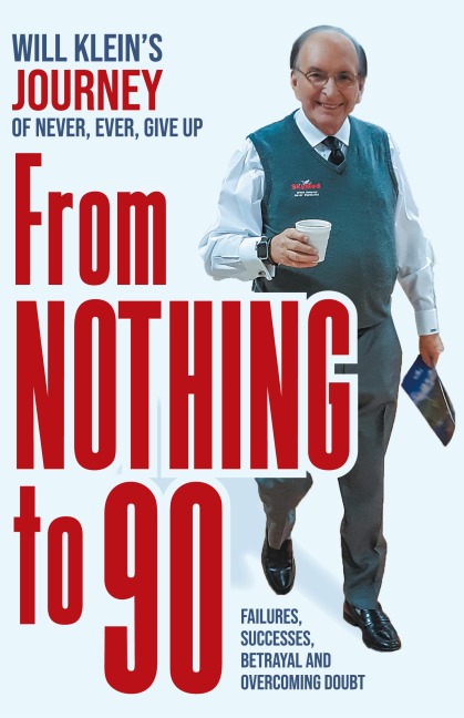 From Nothing To 90: Failures, Successes, Betrayal and Overcoming Doubt