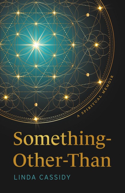 Something-Other-Than: A Spiritual Memoir