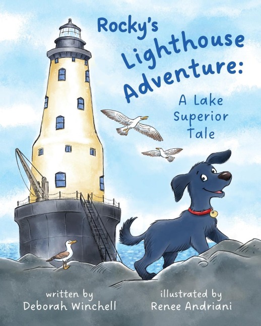 Rockys Lighthouse Adventure: A Lake Superior Tale