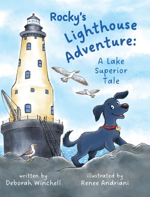Rockys Lighthouse Adventure: A Lake Superior Tale