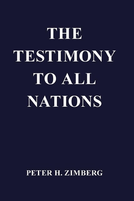 The Testimony To All Nations