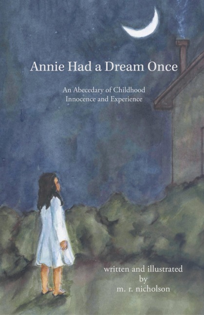 Annie Had a Dream Once: An Abecedary of Childhood Innocence and Experience