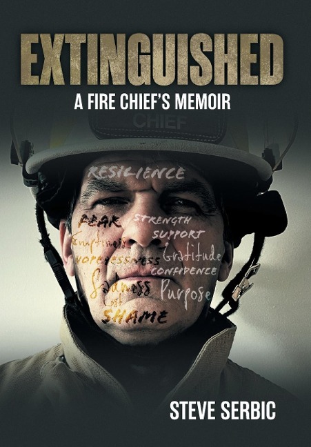 Extinguished: A Fire Chiefs Memoir