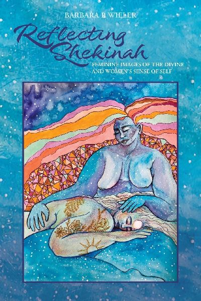 Reflecting Shekinah: Feminine Images of the Divine and Womens Sense of Self