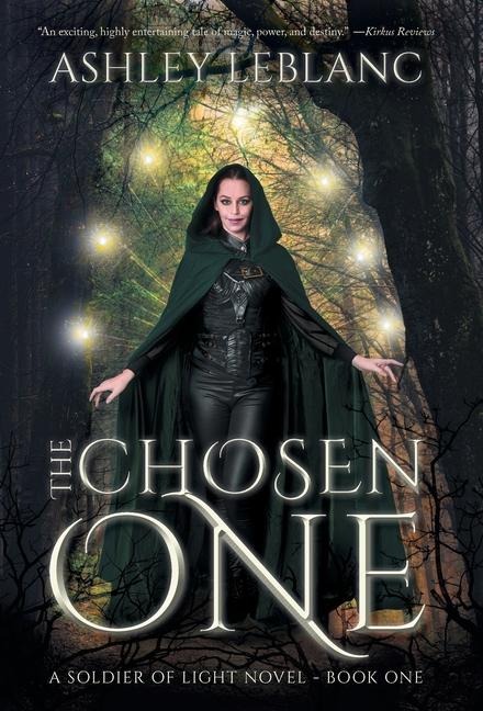 The Chosen One: A Soldier of Light Novel - Book One