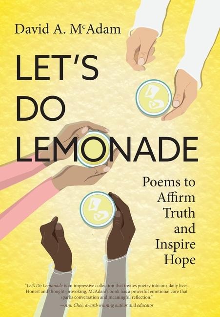 Lets Do Lemonade: Poems to Affirm Truth and Inspire Hope