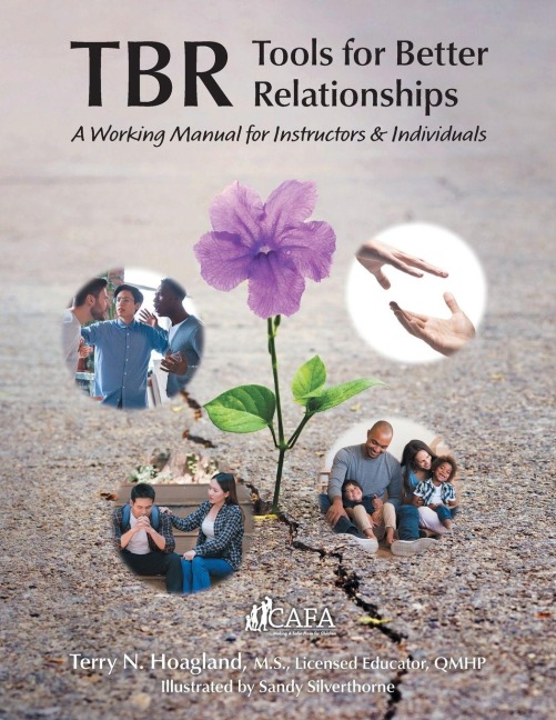 TBR: Tools for Better Relationships: A Working Manual for Instructors and Individuals