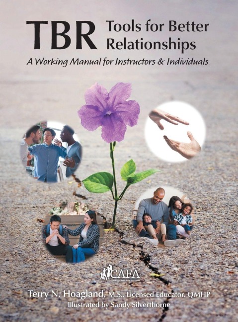 TBR: Tools for Better Relationships: A Working Manual for Instructors and Individuals