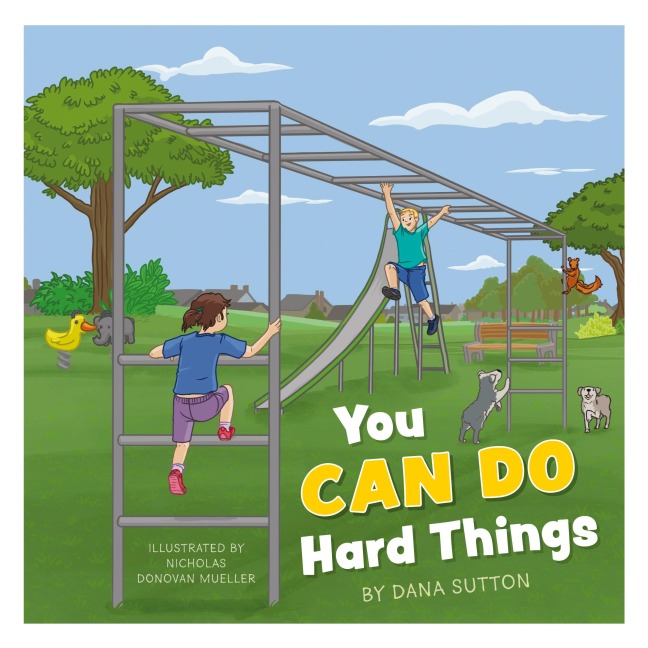 You Can Do Hard Things