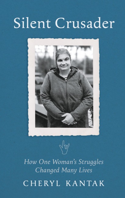 Silent Crusader: How One Woman's Struggles Changed Many Lives