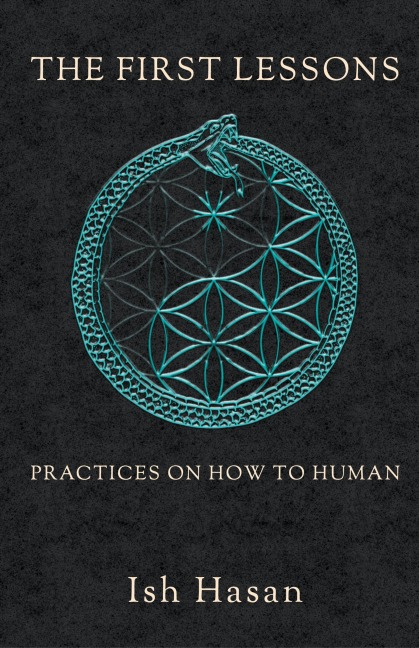 The First Lessons: Practices on How to Human