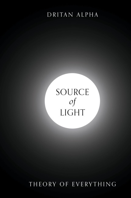 Source of Light: Theory of Everything