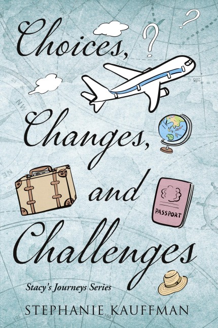Choices, Changes, and Challenges