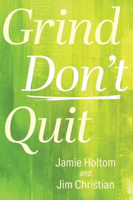 Grind Dont Quit