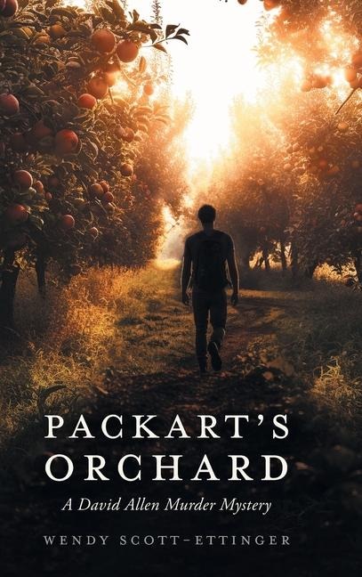 Packarts Orchard: A David Allen Murder Mystery